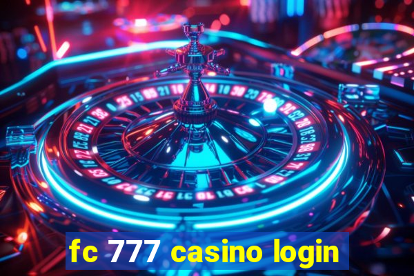 fc 777 casino login