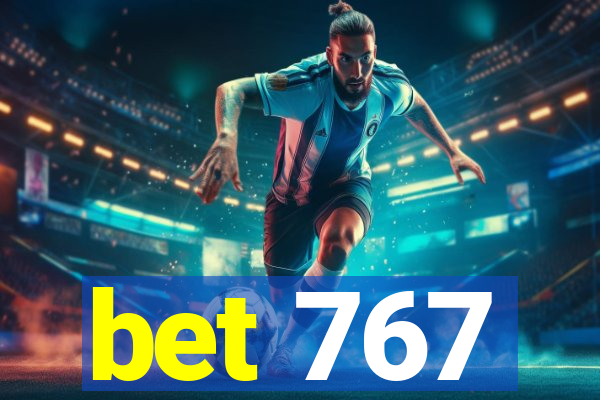 bet 767