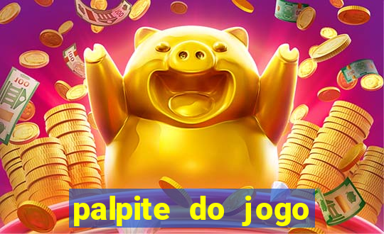 palpite do jogo aberto de hoje