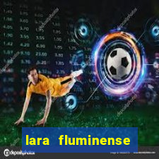 lara fluminense volei nua