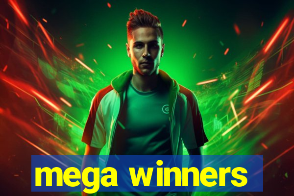 mega winners