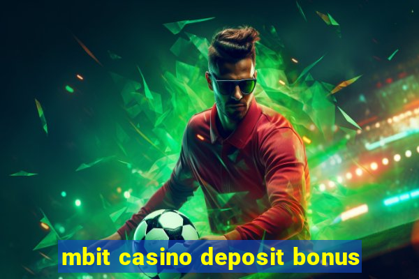 mbit casino deposit bonus