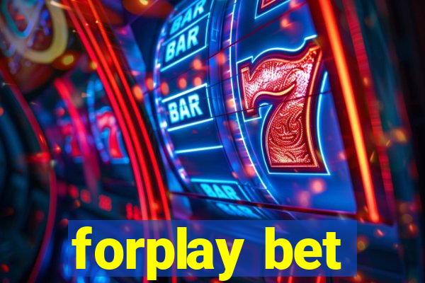 forplay bet