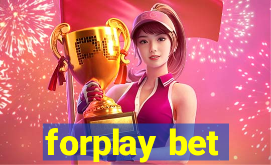 forplay bet