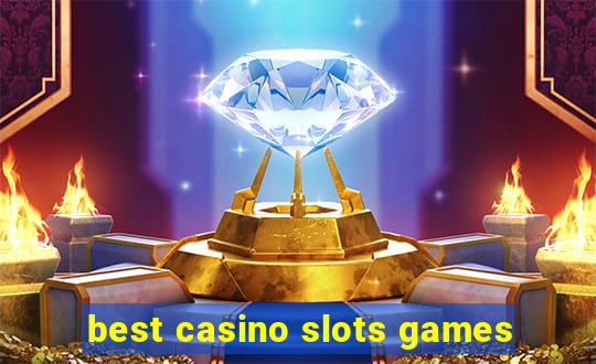 best casino slots games