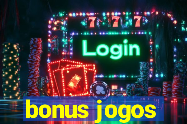 bonus jogos