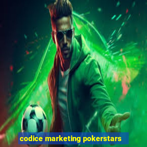 codice marketing pokerstars