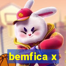 bemfica x