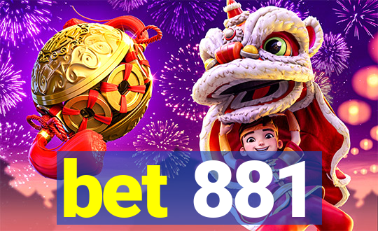 bet 881