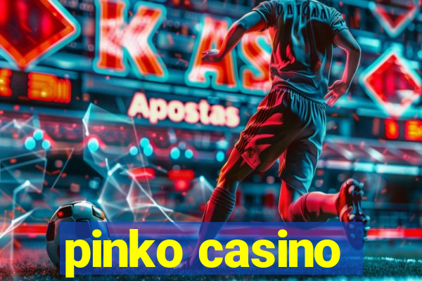 pinko casino