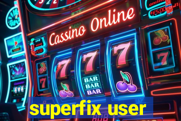 superfix user