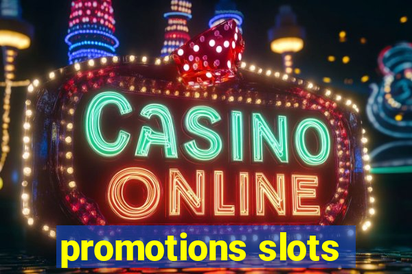 promotions slots