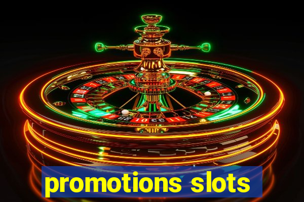 promotions slots