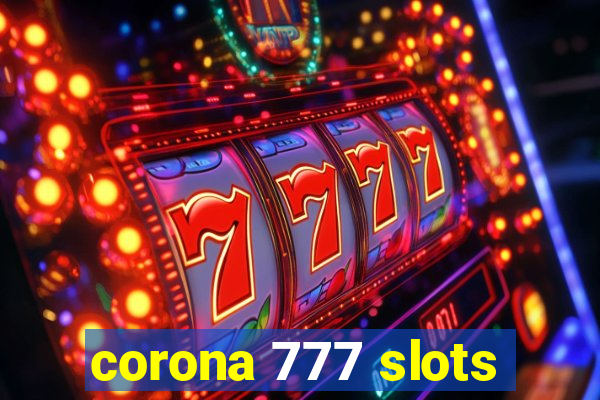 corona 777 slots