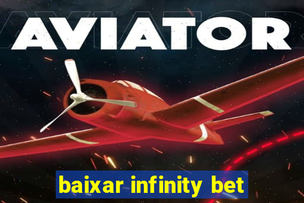 baixar infinity bet