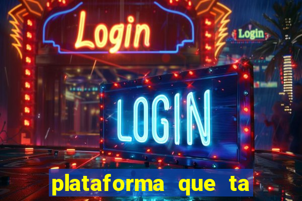 plataforma que ta pagando bem fortune tiger