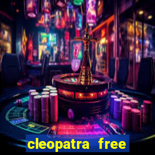 cleopatra free online slot games