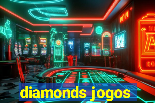 diamonds jogos