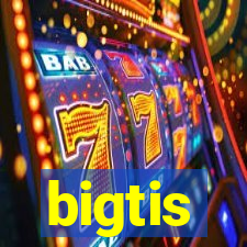 bigtis