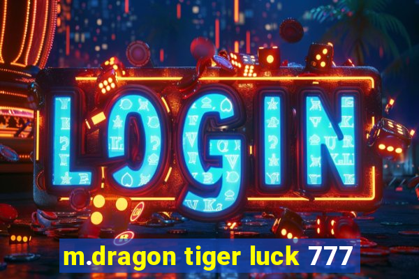 m.dragon tiger luck 777