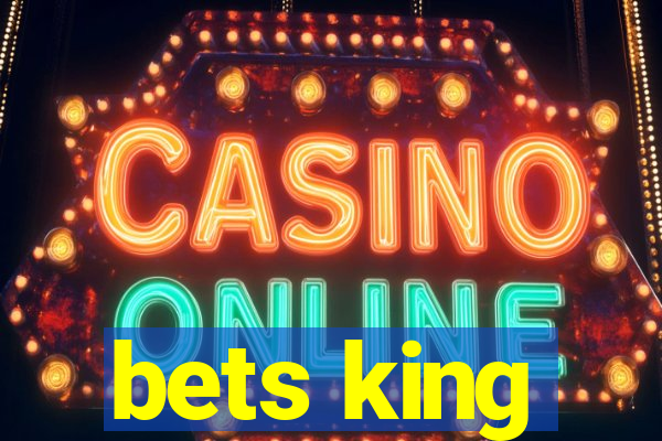 bets king