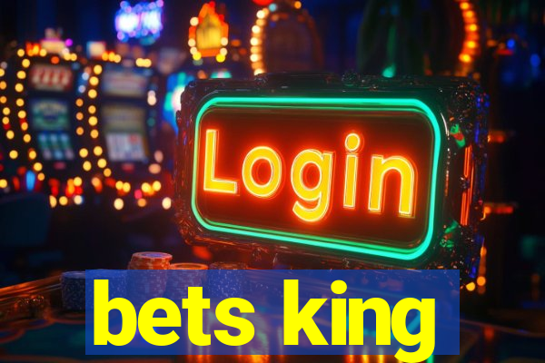 bets king