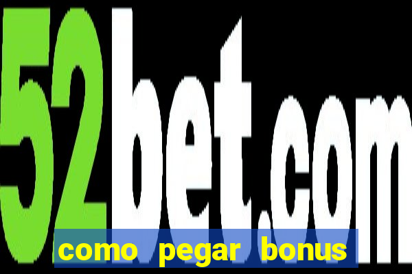 como pegar bonus no fortune tiger