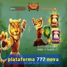 plataforma 777 nova