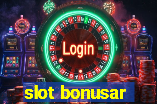 slot bonusar