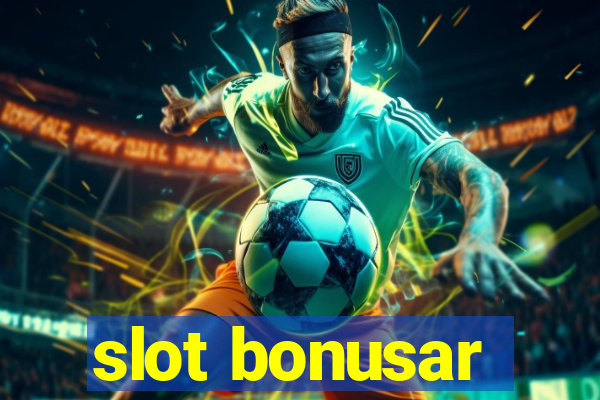 slot bonusar