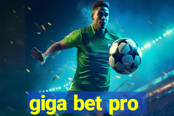 giga bet pro