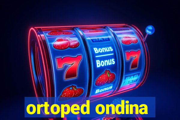 ortoped ondina