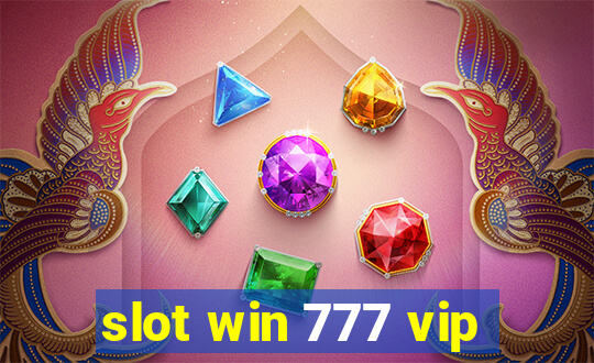 slot win 777 vip