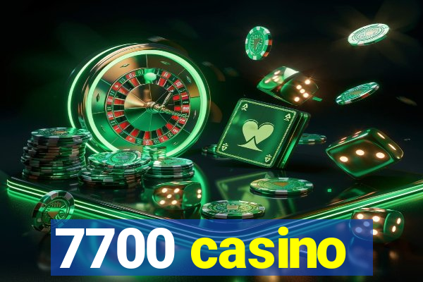 7700 casino