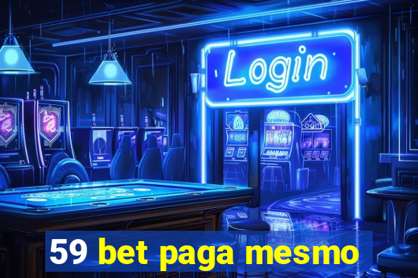 59 bet paga mesmo