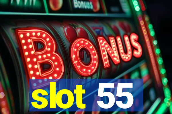 slot 55