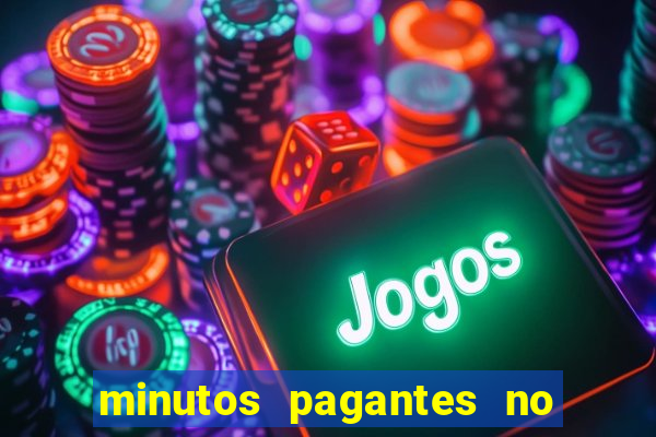 minutos pagantes no fortune tiger