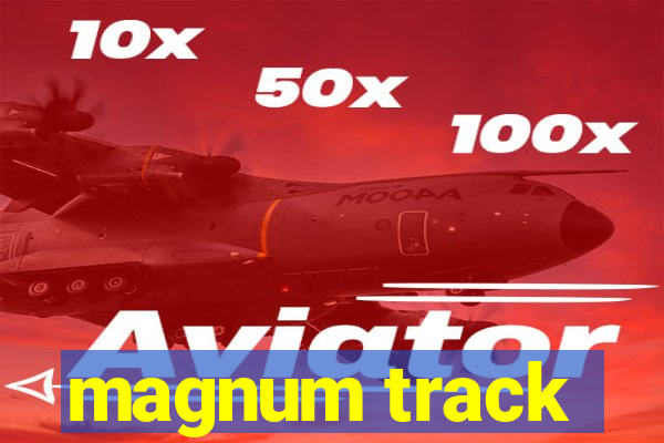 magnum track