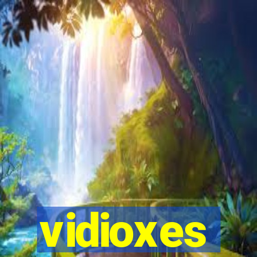 vidioxes