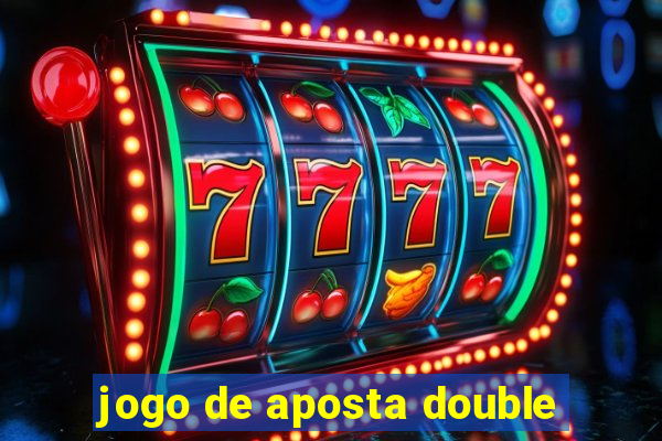 jogo de aposta double