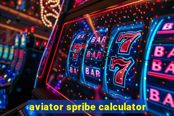 aviator spribe calculator