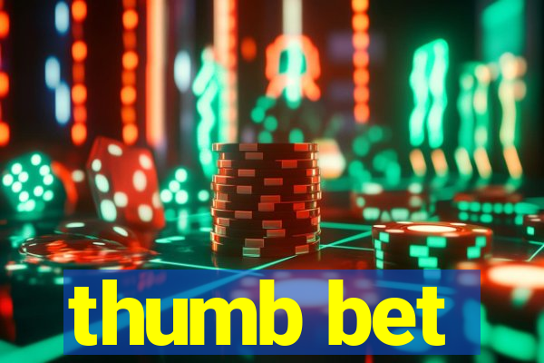 thumb bet