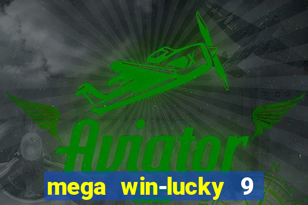 mega win-lucky 9 tongits pusoy