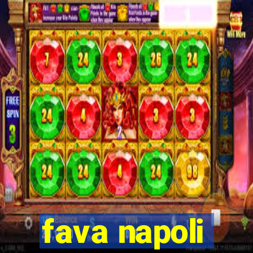 fava napoli