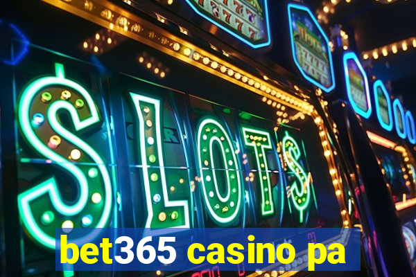 bet365 casino pa