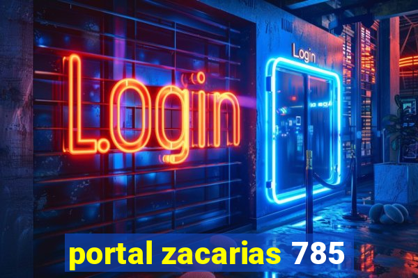 portal zacarias 785