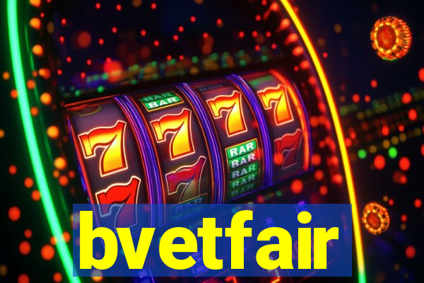 bvetfair