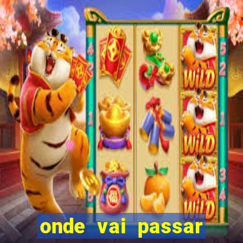 onde vai passar jogo champions hoje