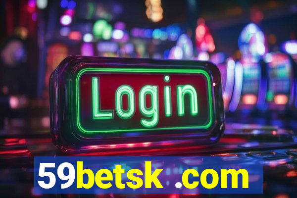 59betsk .com