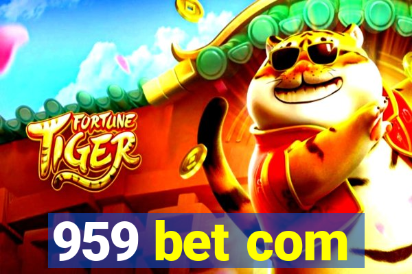 959 bet com